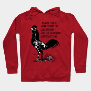 Chickens cross the Road Hoodie